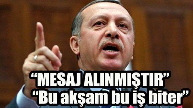Başbakan Erdoğan, &#039;Mesaj alınmıştır&#039;