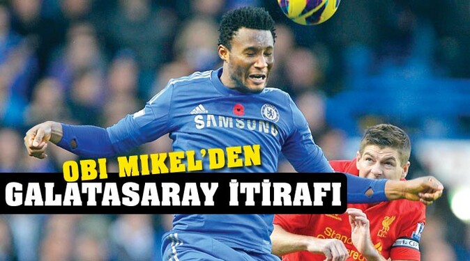 Drogba, Obi Mikel&#039;i Galatasaray&#039;a getiriyor
