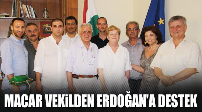 Macar vekilden Başbakan Erdoğan&#039;a destek