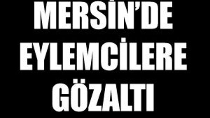 Mersin&#039;de Gezi Parkı eylemlerine 2 gözaltı