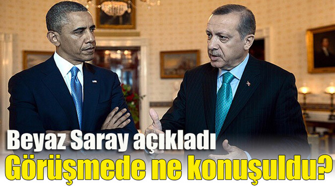 Beyaz Saray, Erdoğan ile Obama görüşmesini açıkladı