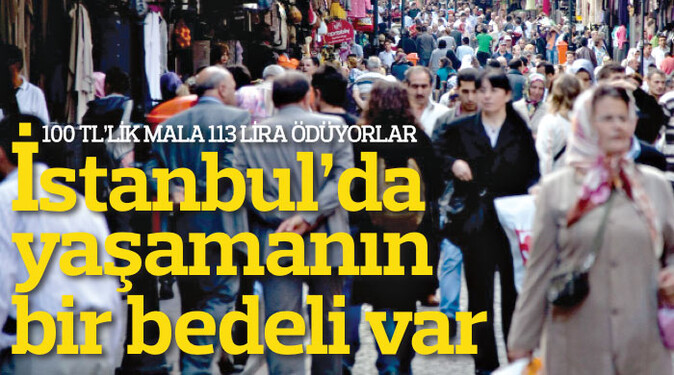 İstanbul&#039;da yaşamanın bir bedeli var
