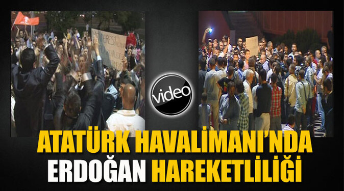 Atatürk Havalimanı&#039;nda Erdoğan hareketliliği