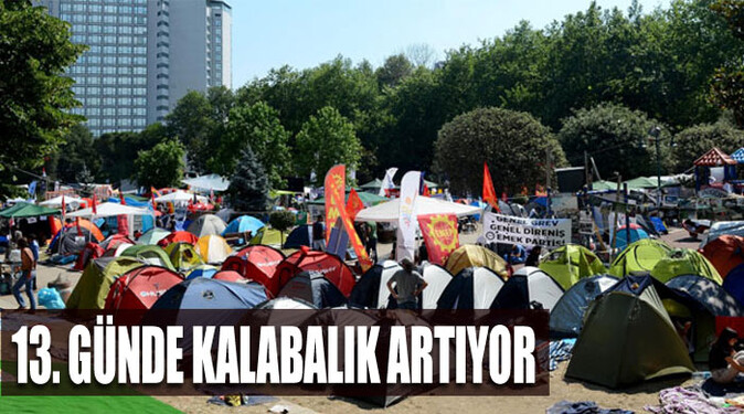 Gezi Parkı&#039;nda 13. gün, parti ve örgütler Taksim&#039;e yürüyecek