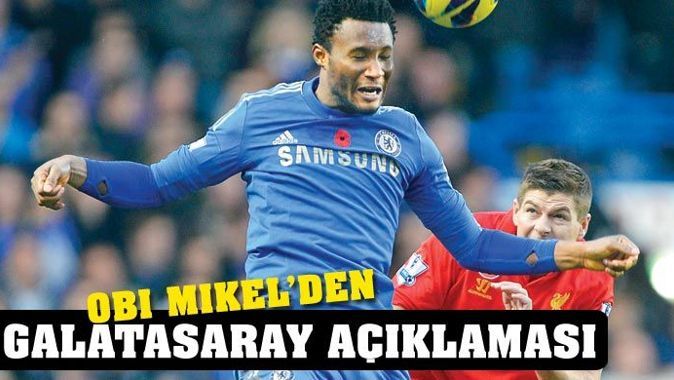Obi Mikel, &#039;Galatasaray&#039;a gelmeye hazırım&#039;