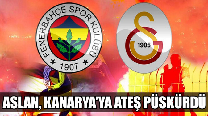 Galatasaray, Fenerbahçe&#039;ye ateş püskürdü