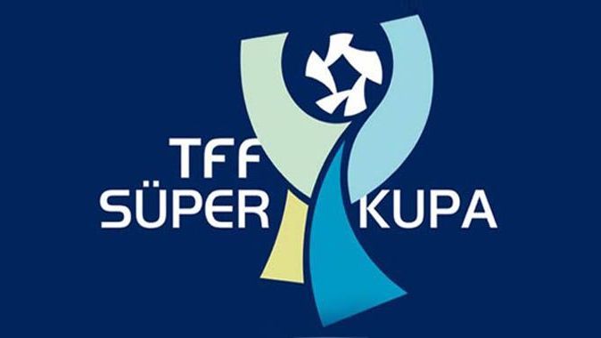 TFF Süper Kupa biletleri satışta
