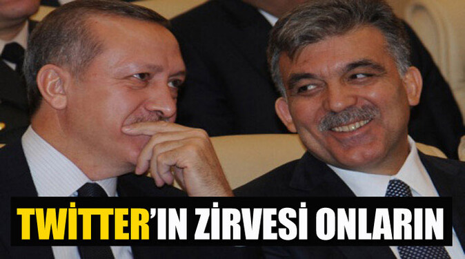 Twitter&#039;ın zirvesinde Gül ve Erdoğan var