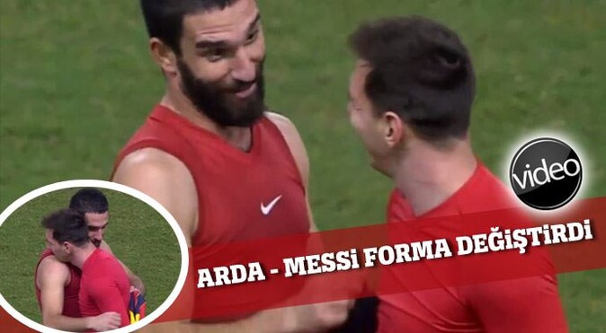 Arda ve Messi forma değiştirdi İZLE