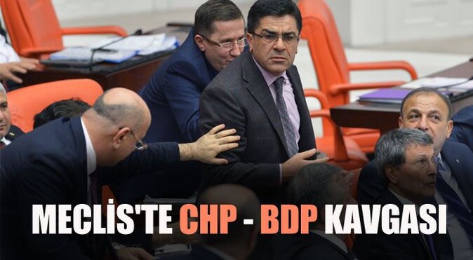 Meclis&#039;te CHP - BDP kavgası
