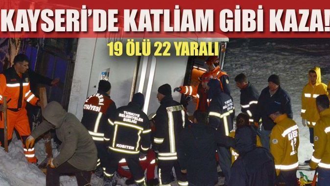 Kayseri otobüs kazası ölü ve yaralı isimleri listesi