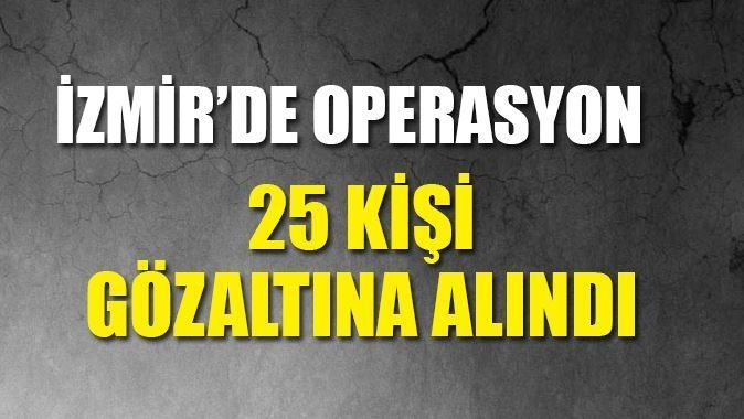 İzmir&#039;de ihale operasyonu: 25 gözaltı