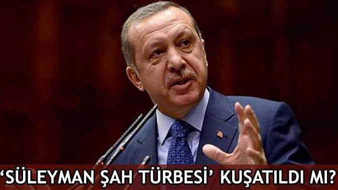 Cumhurbaşkanı Erdoğan&#039;dan &#039;Süleyman Şah&#039; açıklaması