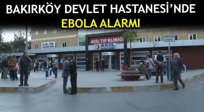 İstanbul&#039;da ebola alarmı