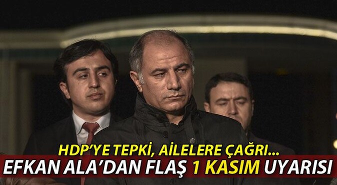İçişleri Bakanı Efkan Ala&#039;dan HDP&#039;ye sert tepki