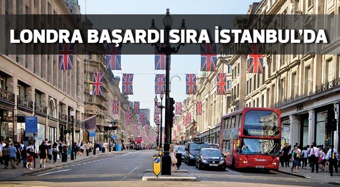 Londra başardı sıra İstanbul&#039;da