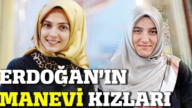 Erdoğan&#039;ın manevi kızları