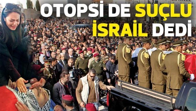 Otopsi de suçlu İsrail dedi
