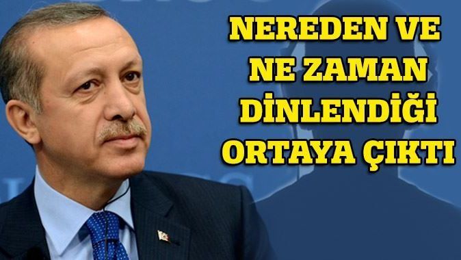 Erdoğan ve Fidan&#039;ı nereden dinledikleri ortaya çıktı 