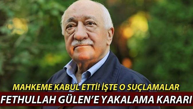 Fethullah Gülen&#039;e yakalama kararı