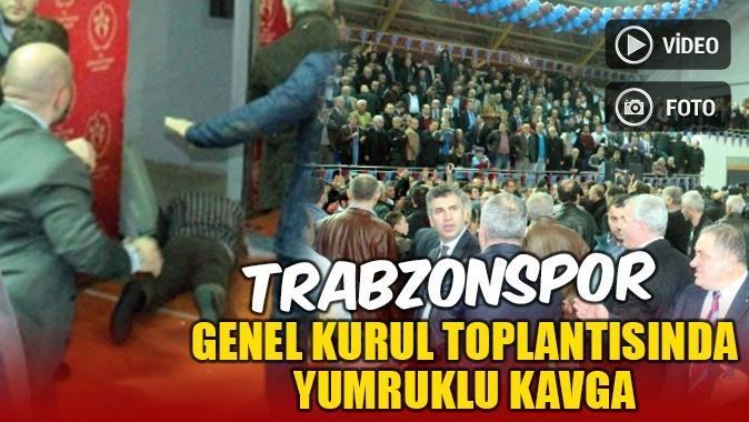 Trabzonspor Genel Kurulu kavgayla açıldı