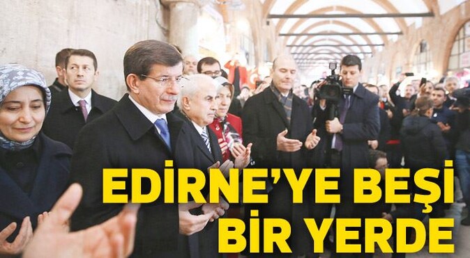 Davutoğlu müjdeyi verdi: Edirne&#039;ye beşi bir yerde
