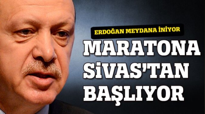 Başbakan, maratona Sivas&#039;tan başlıyor
