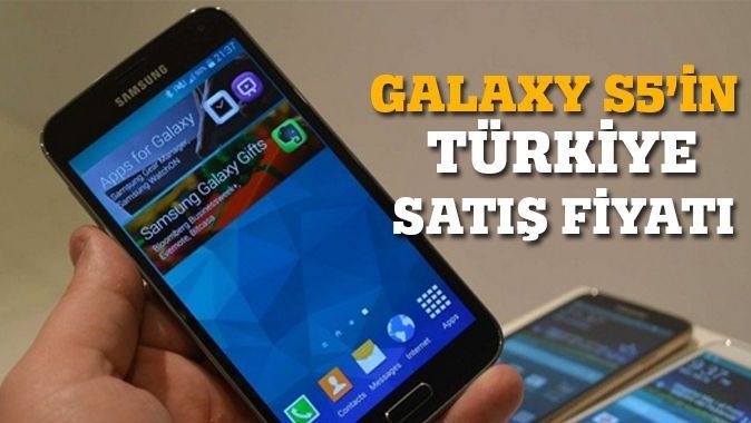 İşte Galaxy S5 Türkiye satış fiyatı