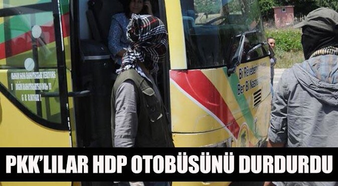 PKK&#039;lılar HDP otobüsünü durdurup, örgüt propagandası yaptı