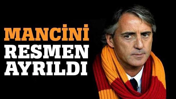 Galatasaray, Roberto Mancini ile yollarını ayırdı