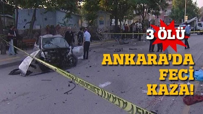 Ankara&#039;da korkunç kaza: 3 ölü, 2 yaralı