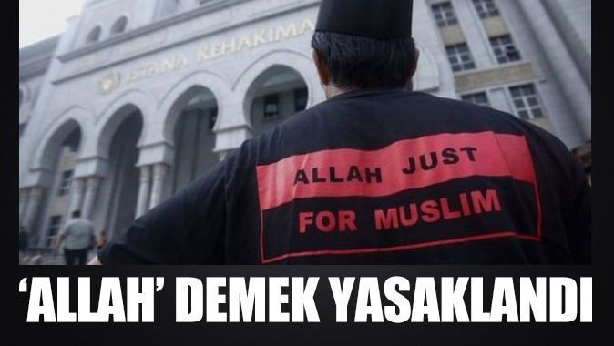 Malezya&#039;da &#039;Allah&#039; demek yasaklandı