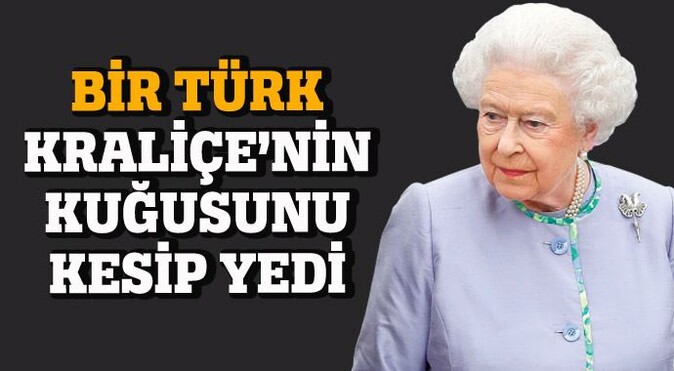 Kraliçenin kuğusunu bir Türk kesip yedi