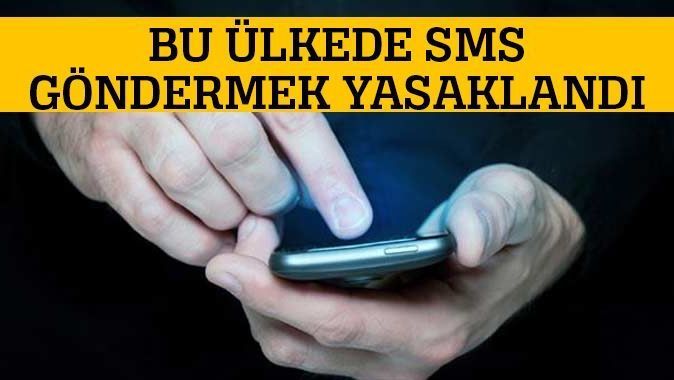 Bu ülkede SMS göndermek yasaklandı!
