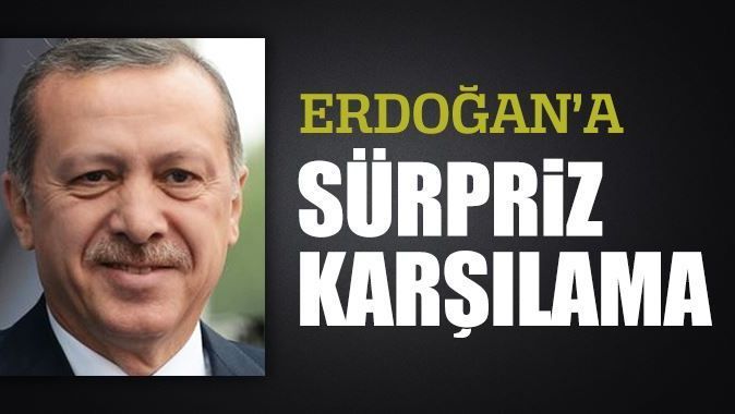 Erdoğan&#039;a havalimanında sürpriz karşılama