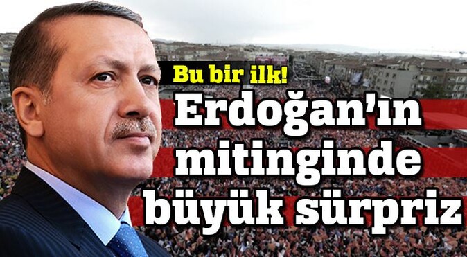 Erdoğan&#039;ın mitingine katılacakları bekleyen büyük sürpriz