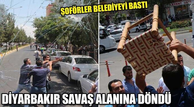 Şoförler belediyeyi bastı, Diyarbakır savaş alanına döndü!
