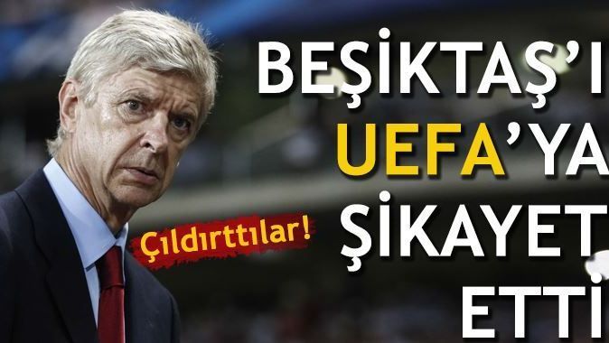 Beşiktaş&#039;ı UEFA&#039;ya şikayet etti