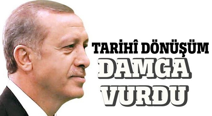 Erdoğan&#039;dan 12 yılda tarihi dönüşüm, damga vurdu