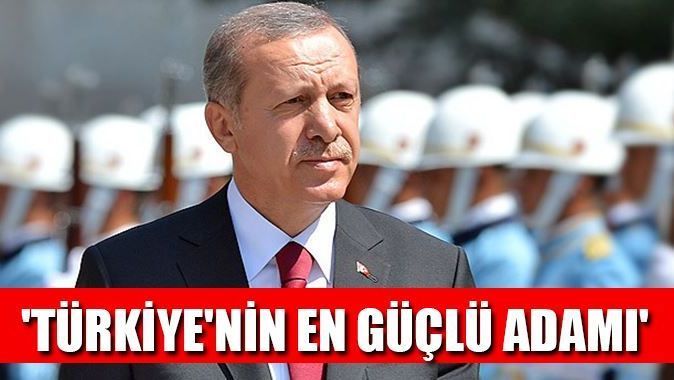 Dünya basını: &quot;Erdoğan, Türkiye&#039;nin en güçlü adamı&quot;