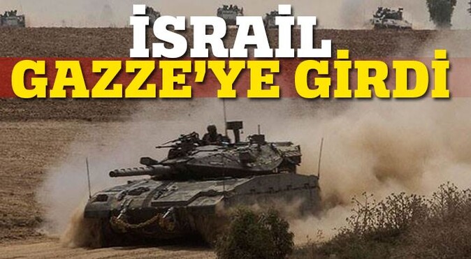 İsrail zırhlı araçları Gazze&#039;ye girdi