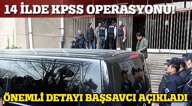 KPSS operasyonu: 61 gözaltı