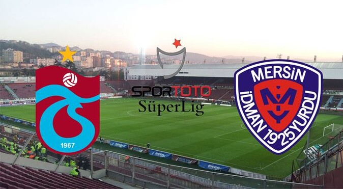 Mersin İdmanyurdu - Trabzonspor muhtemel 11&#039;leri