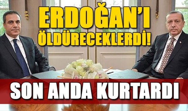 &#039;Erdoğan&#039;ı öldüreceklerdi, Hakan Fidan kurtardı&#039;