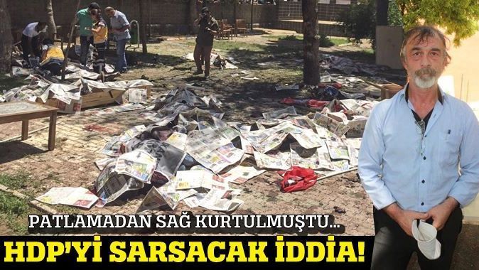 Patlamadan sağ kurutulan adamdan HDP&#039;yi sarsacak iddia!