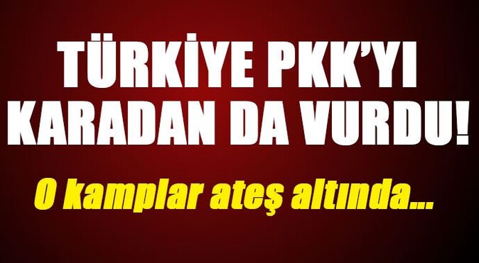 Hakkari&#039;deki üs bölgesinden PKK&#039;nın kampları vuruldu!
