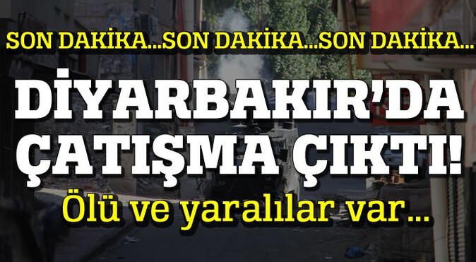 Diyarbakır&#039;da Hendek çatışması! Ölü ve yaralı var...