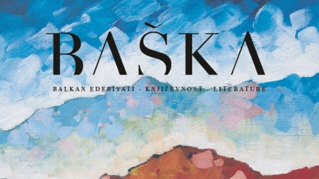 Balkanlar&#039;dan Anadolu&#039;ya &quot;Baška&quot; bir renk! Baška dergi Üsküp dosyasıyla geliyor