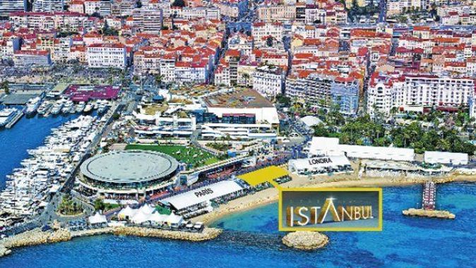 Cannes’da  İstanbul şov