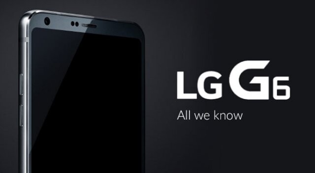 LG G6 fiyatı dudak uçuklatıyor! İşte özellikleri ve fiyatı